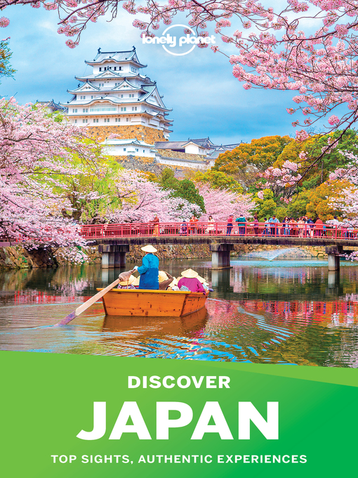 Title details for Lonely Planet Discover Japan by Lonely Planet;Rebecca Milner;Ray Bartlett;Andrew Bender;Craig McLachlan;Kate Morgan;Simon Richm... - Available